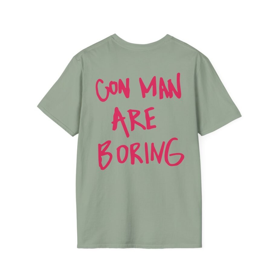 Confidence Man Con Man Are Boring Unisex Softstyle T-Shirt