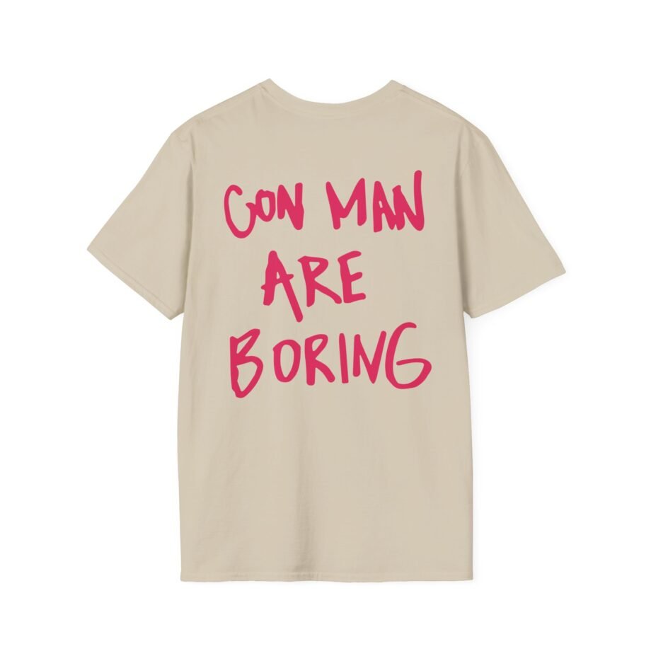 Confidence Man Con Man Are Boring Unisex Softstyle T-Shirt