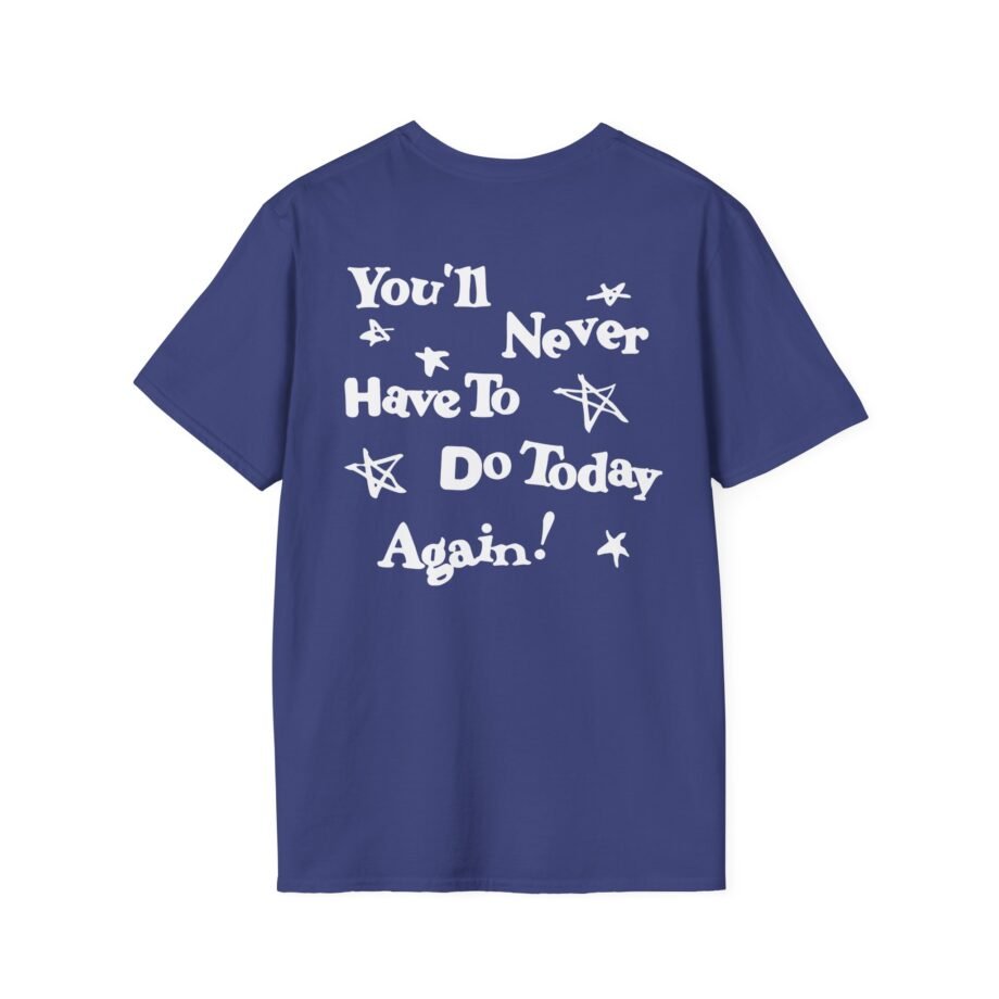 Alex Warren You’ll Never Have to Do Today Again Unisex Softstyle T-Shirt