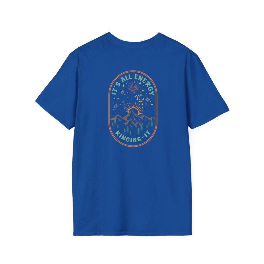 Kinging It It's All Energy Unisex Softstyle T-Shirt