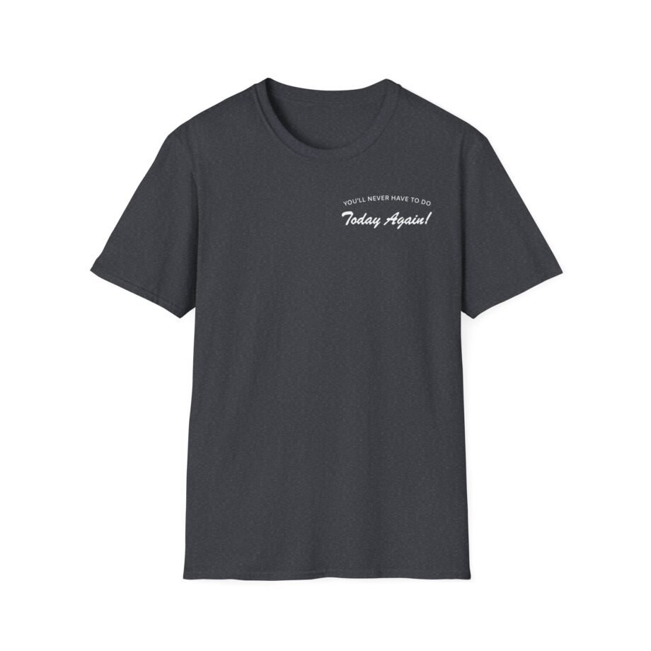 Alex Warren You’ll Never Have to Do Today Again Unisex Softstyle T-Shirt