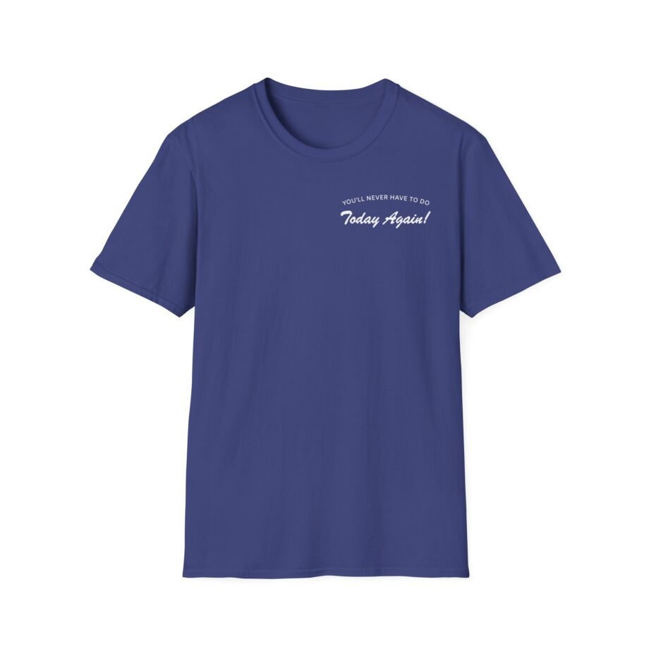 Alex Warren You’ll Never Have to Do Today Again Unisex Softstyle T-Shirt