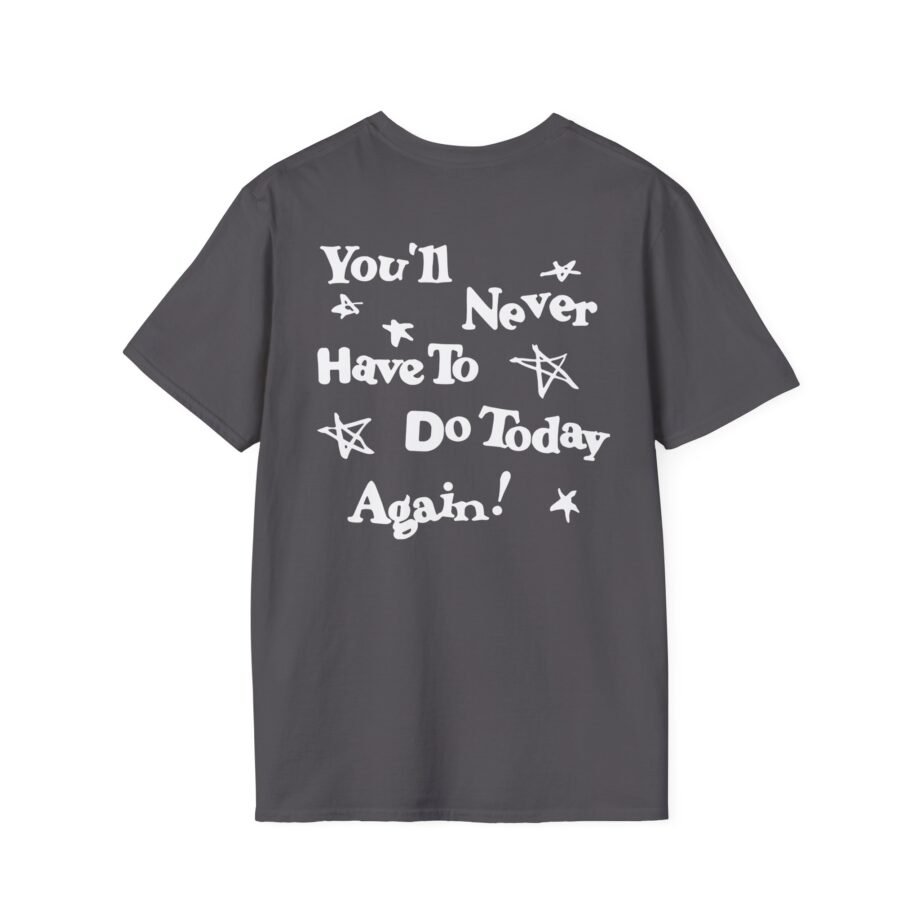 Alex Warren You’ll Never Have to Do Today Again Unisex Softstyle T-Shirt