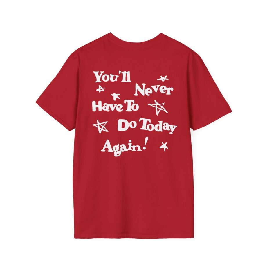 Alex Warren You’ll Never Have to Do Today Again Unisex Softstyle T-Shirt