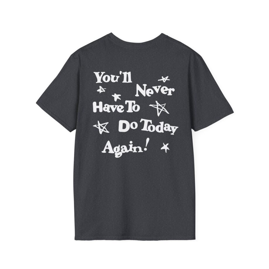 Alex Warren You’ll Never Have to Do Today Again Unisex Softstyle T-Shirt