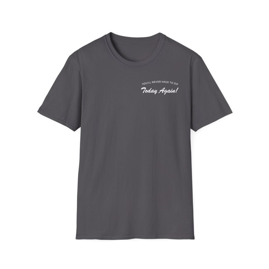 Alex Warren You’ll Never Have to Do Today Again Unisex Softstyle T-Shirt